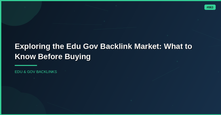 Exploring the Edu Gov Backlink Market: What to Know Before Buying